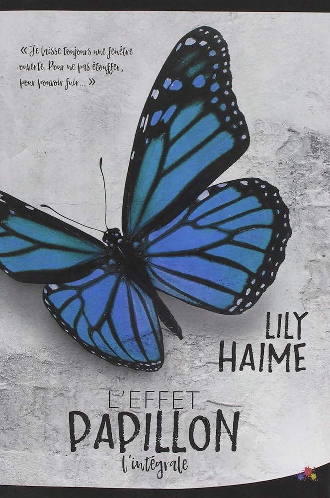 Amazon.fr - Intégrale : L'effet papillon - Haime, Lily - Livres